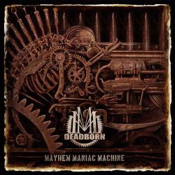 Deadborn : Mayhem Maniac Machine
